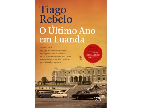 Livro O Último Ano em Luanda  de Tiago Rebelo