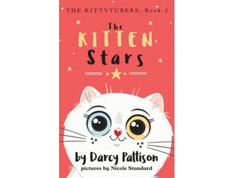 Livro The Kitten Stars De Darcy Pattison (inglês)
