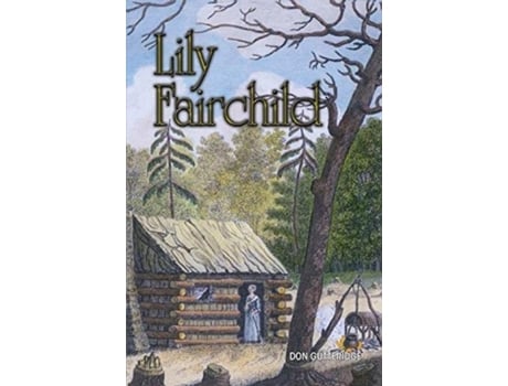 Livro Lily Fairchild De Don Gutteridge (inglês)