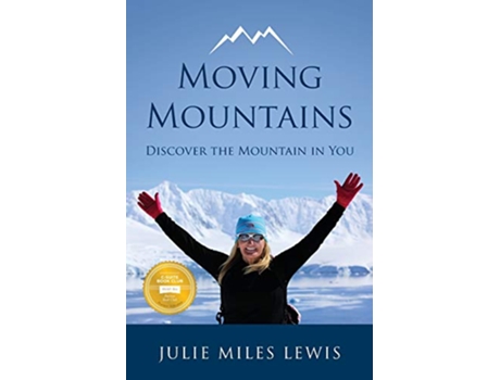 Livro Moving Mountains de Julie Miles Lewis (Inglês)
