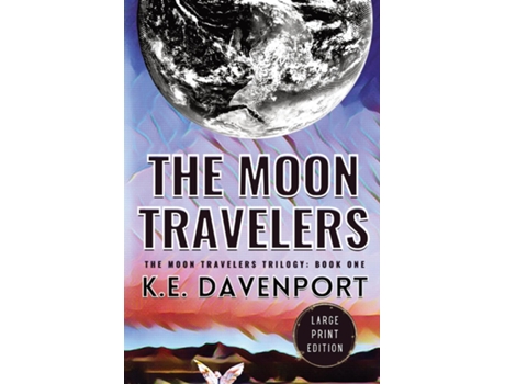 Livro The Moon Travelers De Ke Davenport (inglês)