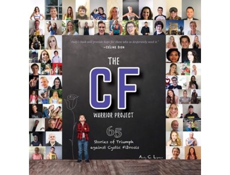 Livro The Cf Warrior Project 65 Stories Of Triumph Against Cystic Fibrosis De Andy C Lipman (inglês)