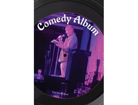 Livro Comedy Album De Dan Hendrickson (inglês)