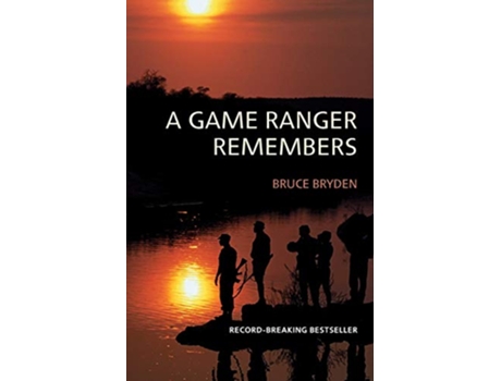 Livro A Game Ranger Remembers de Bruce Bryden (Inglês)