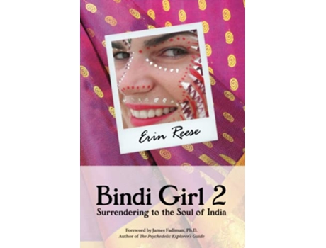 Livro Bindi Girl 2 Surrendering to the Soul of India Soul of India Trilogy de Erin Reese (Inglês)