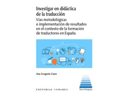 Livro Investigar En Didactica De La Traduccion de Ana Gregorio Cano