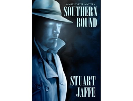 Livro Southern Bound de Stuart Jaffe (Inglês - Capa Dura)