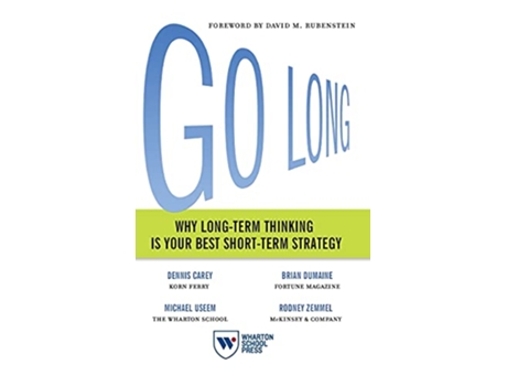 Livro Go Long de Dennis Carey, Brian Dumaine et al. (Inglês - Capa Dura)