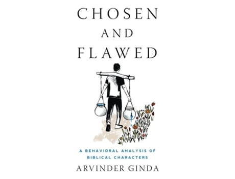 Livro Chosen and Flawed A Behavioral Analysis of Biblical Characters de Arvinder Ginda (Inglês)