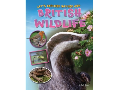 Livro Lets Explore Nature and British Wildlife de Ruth Owen (Inglês)