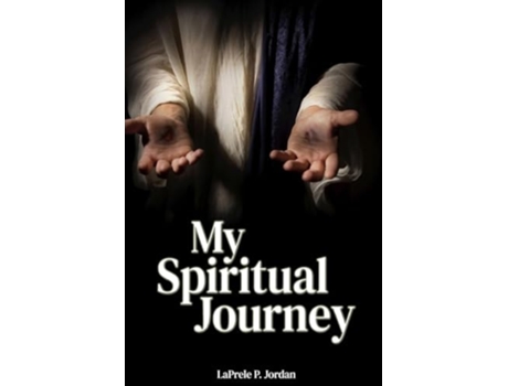 Livro My Spiritual Journey de Laprele P Jordan (Inglês)