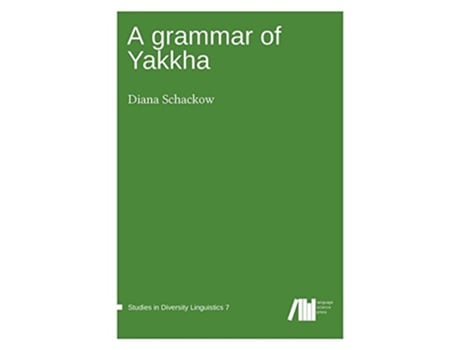 Livro A grammar of Yakkha de Diana Schackow (Inglês - Capa Dura)