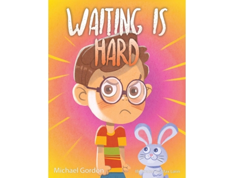 Livro Waiting is Hard 978-1-961069-26-8 de Michael Gordon (Inglês)