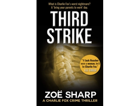 Livro Third Strike 07 Charlie Fox Crime Mystery Thriller Series De Zoe Sharp (inglês)