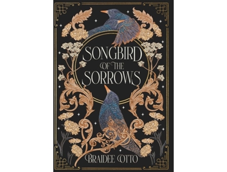 Livro Songbird of the Sorrows An epic romantic fantasy de Braidee Otto (Inglês)