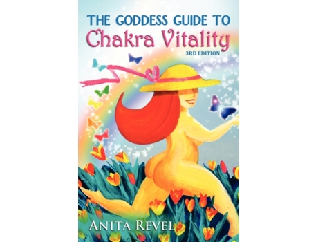 Livro The Goddess Guide to Chakra Vitality Anita Revel (Inglês)