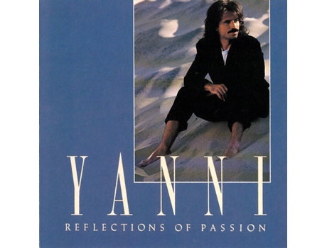 CD Yanni  - Reflections Of Passion