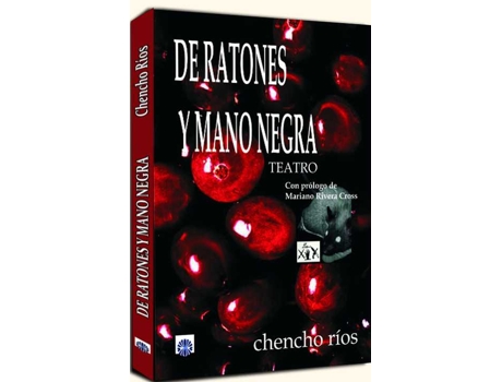 Livro De Ratones Y Mano Negra de Chencho Ríos (Espanhol)