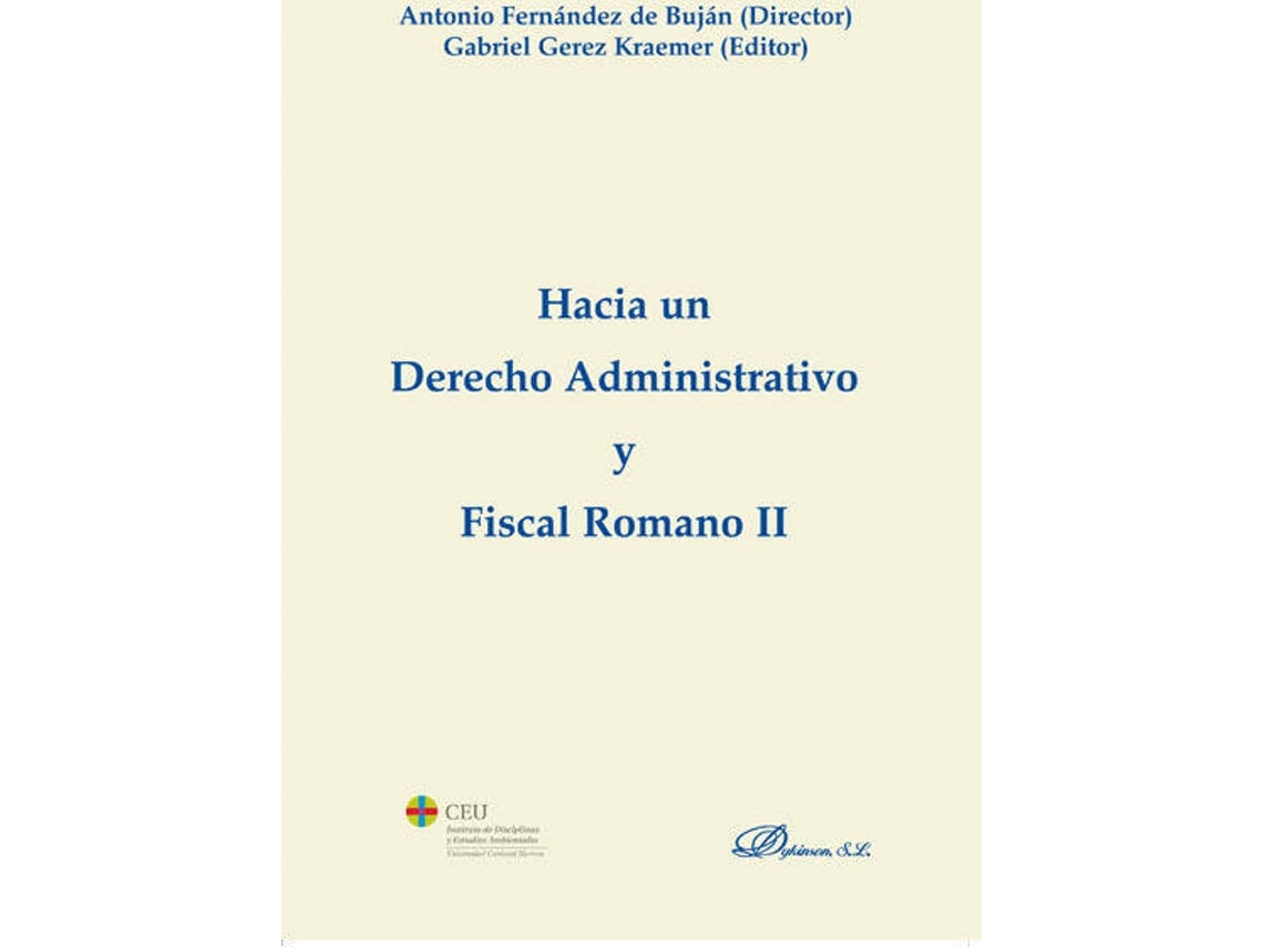 Livro Hacia Un Derecho Administrativo Y Fiscal Romano Ii de Antonio Fernández Buján (Espanhol)