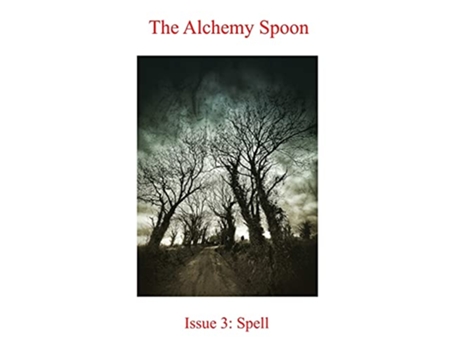 Livro The Alchemy Spoon Issue 3 Spell de Alchemy Spoon (Inglês)