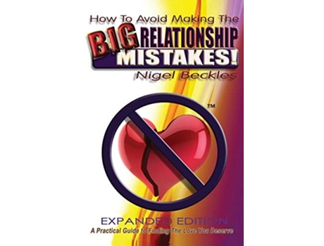 Livro How To Avoid Making The Big Relationship Mistakes! Expanded Edition de Beckles Nigel ( Inglês )