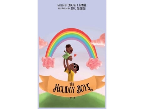 Livro The Holiday Boys® A Creation Of Teachable Lessons For Children De Onicka Daniel (inglês)