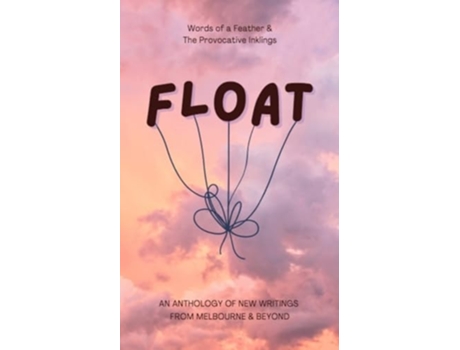 Livro Float de An Anthology of New Writings 2024 (Inglês)