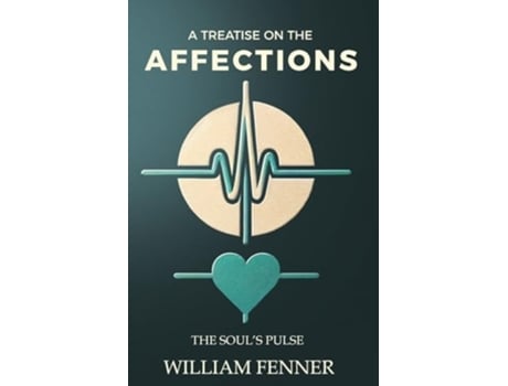 Livro A Treatise on the Affections de William Fenner (Inglês)