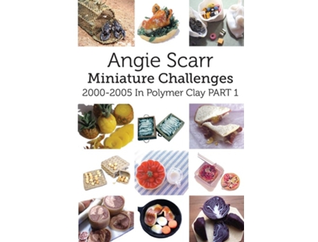 Livro Angie Scarr Miniature Challenges De Angie Scarr (inglês)