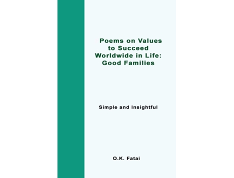 Livro Poems on Values to Succeed Worldwide in Life - Good Families Simple and Insightful de OK Fatai (Inglês)