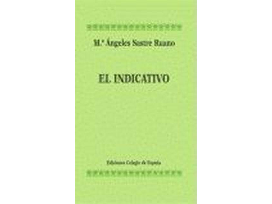 Livro El Indicativo de Ángeles Sastre Ruano (Espanhol)