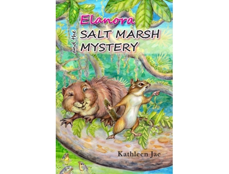 Livro Elanora and the Salt Marsh Mystery Kathleen Jae (Inglês)