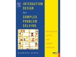 Livro Interaction Design for Complex Problem Solving de Barbara Mirel (Inglês)
