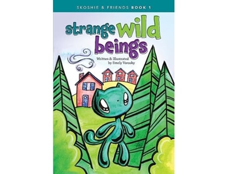 Livro Strange Wild Beings de Emely Varosky (Inglês)