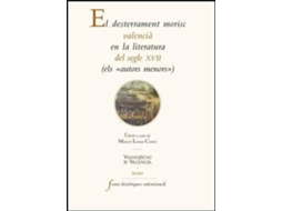 Livro El desterrament morisc valencià en la literatura del segle XVII de Editado Por Manuel Lomas Cortes (Espanhol)