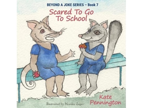 Livro Scared To Go To School De Kate Pennington (inglês)