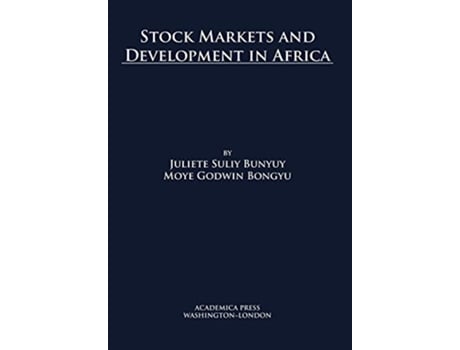 Livro Stock Markets and Development in Africa de Juliette Suliy Bunyuy (Inglês - Capa Dura)