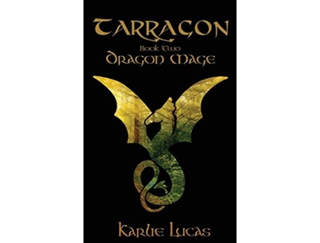 Livro Tarragon Dragon Mage De Karlie Marie Lucas (inglês - Capa Dura)
