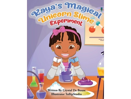 Livro Kayas Magical Unicorn Slime Experiment De Crystal De Bouse (inglês)
