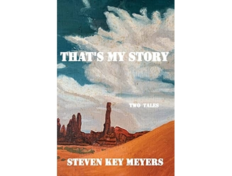 Livro Thats My Story Two Tales De Steven Key Meyers (inglês)