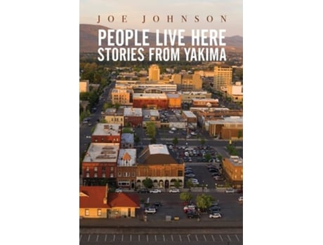 Livro People Live Here Stories From Yakima De Joe Johnson (inglês)