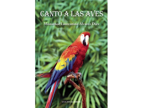Livro Canto a las aves de Laurentino Álvarez Díez (Espanhol - 2011)