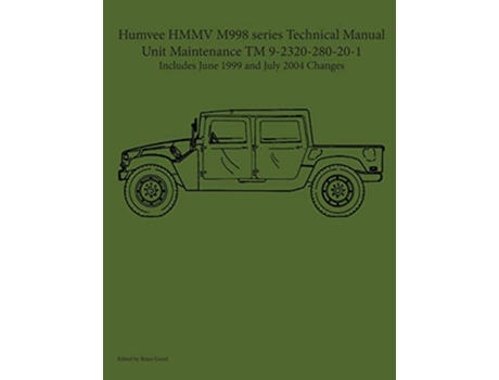 Livro Humvee HMMV M998 series Technical Manual Unit Maintenance TM 92320280201 de Greul e Brian (Inglês)