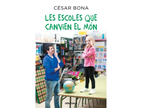 Livro Les Escoles Que Canvien El Món de César Bona (Catalão)