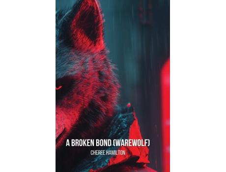 Livro A Broken Bond de Cheree Hamilton (Inglês)