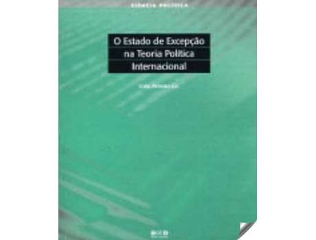 Livro O Estado Excepçao Teoria Política Internacional de Joao Afonso Gil (Português)