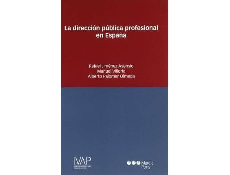 Livro Dirección Pública Profesional En España de Rafael Jimenez Asensio Alberto Palomar Olmeda Manuel Villoria Mendieta (Espanhol)
