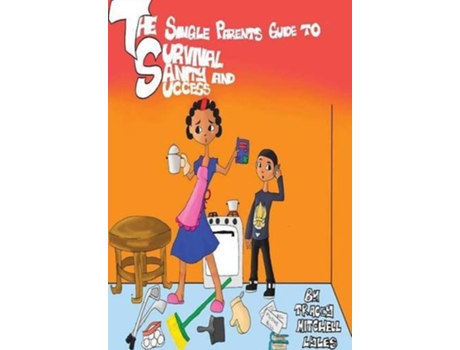 Livro The Single Parents Guide to Survival Sanity and Success de Tracey Mitchell Lyles (Inglês)