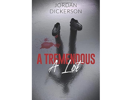Livro A Tremendous A Lot de Jordan Dickerson (Inglês)