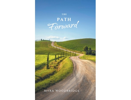 Livro The Path Forward de Myra Woodbridge (Inglês)